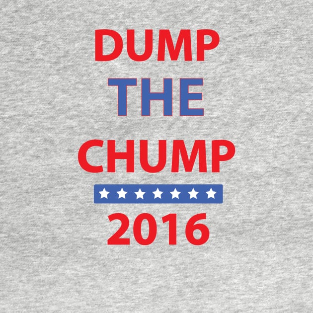 2016 | DUMP THE CHUMP by DumpTheTrump